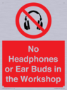no-headphones-or-ear-buds-in-the-workshop~